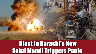 Blast in Karachi's New Sabzi Mandi Triggers Panic