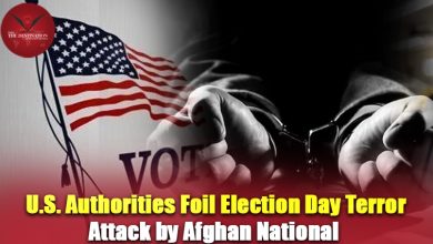 U.S. Authorities Foil Election Day Terror Attack by Afghan National