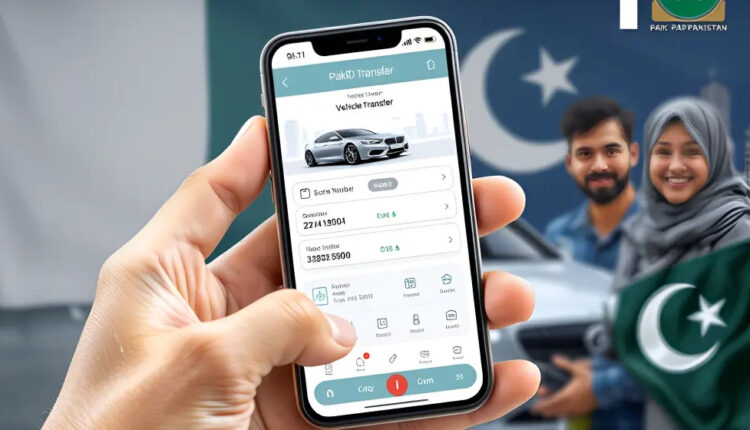 Pak ID App Vehicle Transfer Punjab Fast Vehicle Registration Digital Vehicle Services Punjab Government