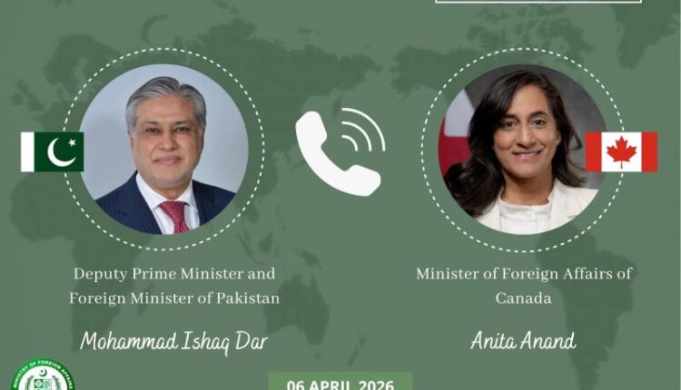 Pakistan Canada Relations Ishaq Dar Regional Peace Diplomacy De Escalation